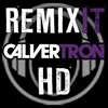 REMIXIT with CALVERTRON HD