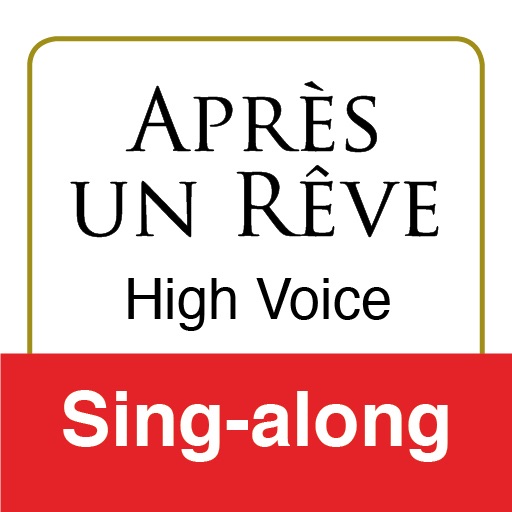 Après un Rêve, Fauré (High Voice & Piano - Sing-Along)