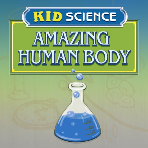 Kid Science: Amazing Human Body