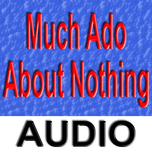 Much Ado About Nothing - Audio Edition