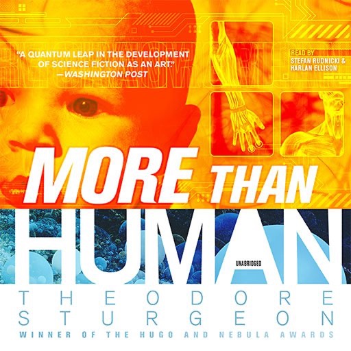 More Than Human (by Theodore Sturgeon)