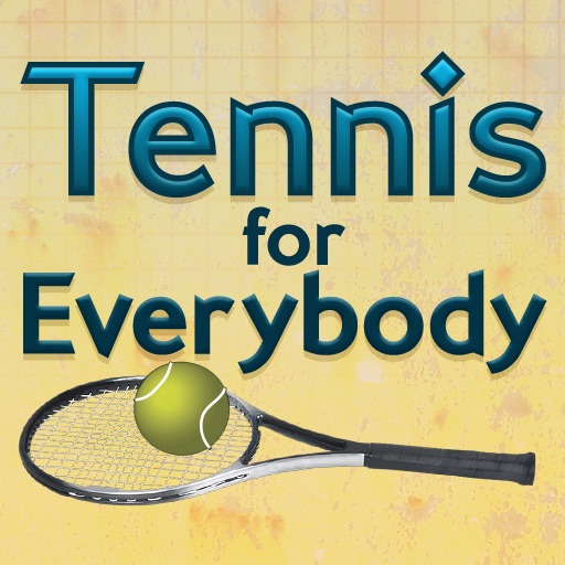 Tennis for Everybody