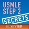 USMLE Step 2 Secrets is an easy-to-read review perfect for busy students like you