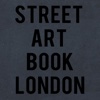 The Street Art Book London