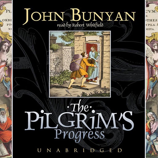 The Pilgrim’s Progress (by John Bunyan)