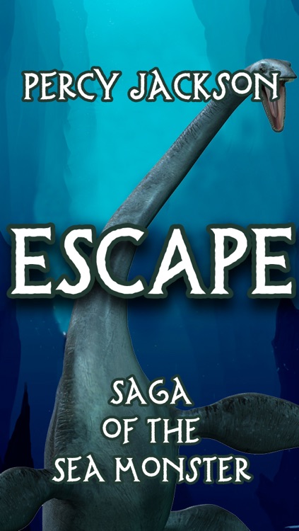 Escape! — Saga of Sea Monsters (Percy Jackson Edition)