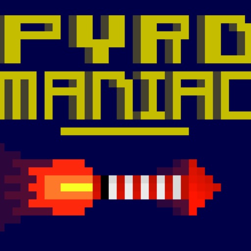 Pyro Maniac