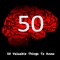 50 Valuable things to know, brings you important information that everyone should have an idea of knowing and knowing how to do it