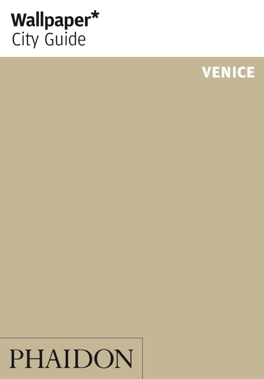 Venice: Wallpaper* City Guide