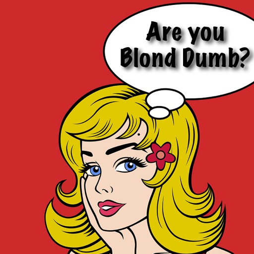 Are You Blond Dumb?