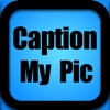 Caption My Pic - Add Captions To Photos