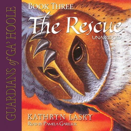 Guardians of Ga'Hoole #3, The Rescue (by Kathryn Lasky)