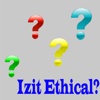 Izit Ethical?