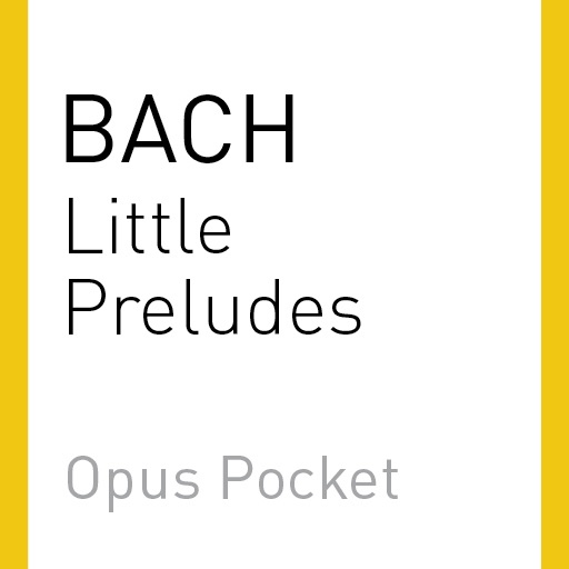 BACH: Little Preludes Selection (Opus Pocket Collection)