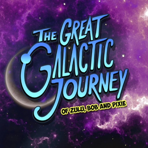 Space Robots - The Great Galactic Journey of Zulu, Bob and Pixie