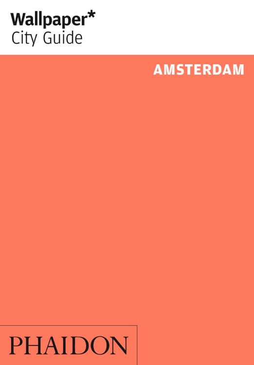 Amsterdam: Wallpaper* City Guide
