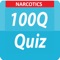 Narcotics - 100Q Quiz