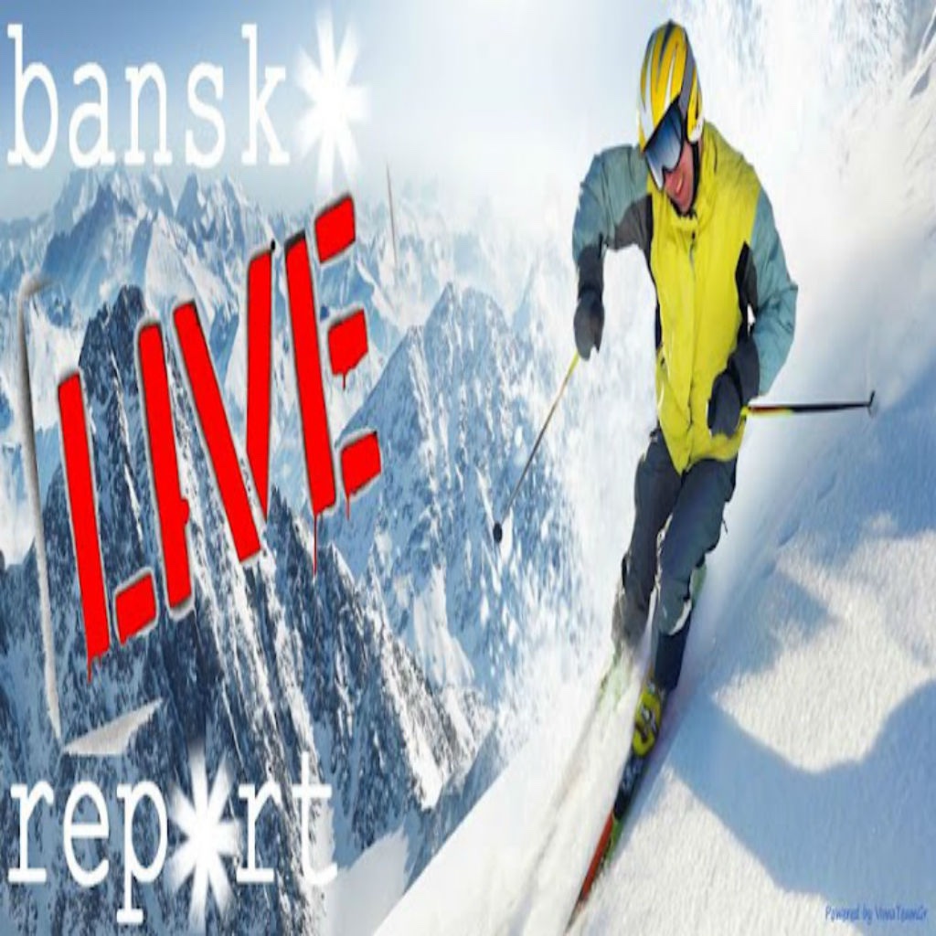 Bansko LIVE Report