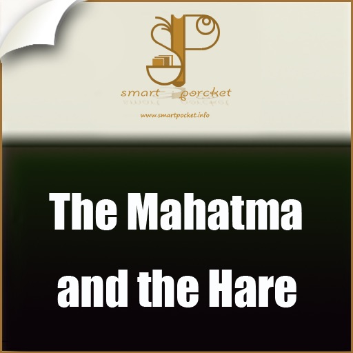 The Mahatma and the Hare