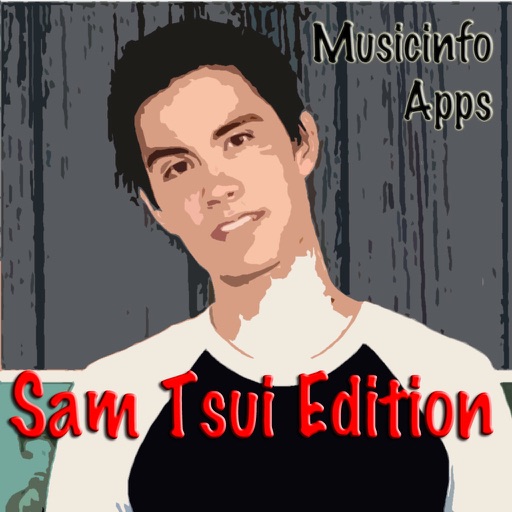 Musicinfo Apps - Sam Tsui Edition+
