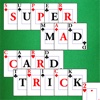 Super Mad Card Trick 2