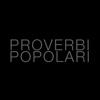 Proverbi Popolari