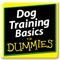 Dog Training Basics for Dummies is a complete guide for anyone who wants to teach their dog the basics