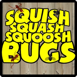 Squish Squash Squoosh Bugs