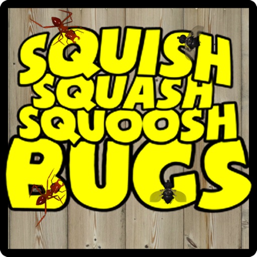 Squish Squash Squoosh Bugs iOS App