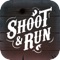 Shoot & Run