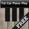 Fat Cat Piano Play FREE