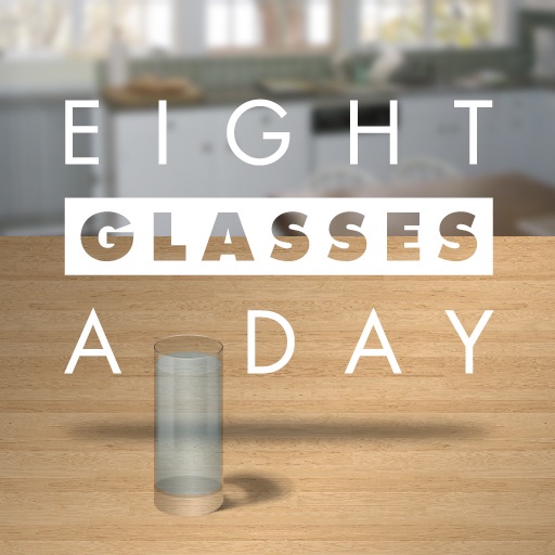 Eight Glasses a Day