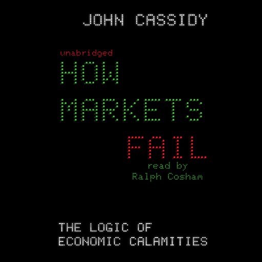How Markets Fail (by John Cassidy) icon