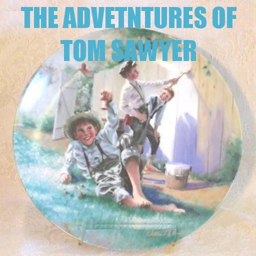 The Adventure of Tom Sawyer (with original illustrations,  Mark Twain )
