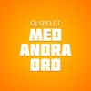 Ölspelet: Med Andra Ord Lite