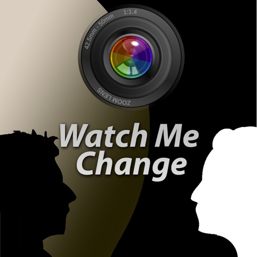 Watch Me Change Free iOS App