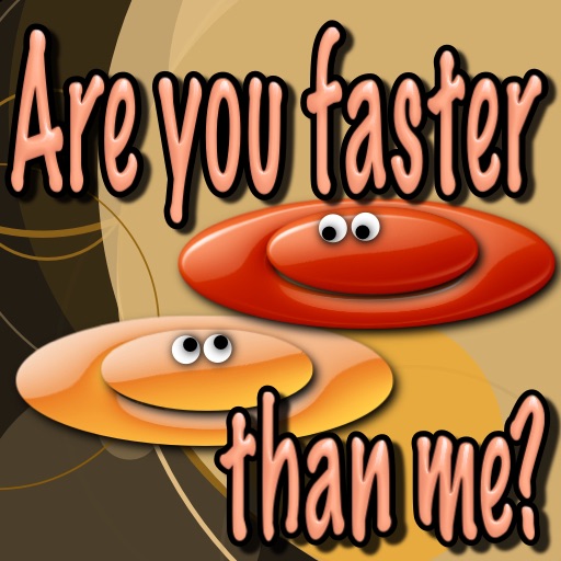 Are You Faster?