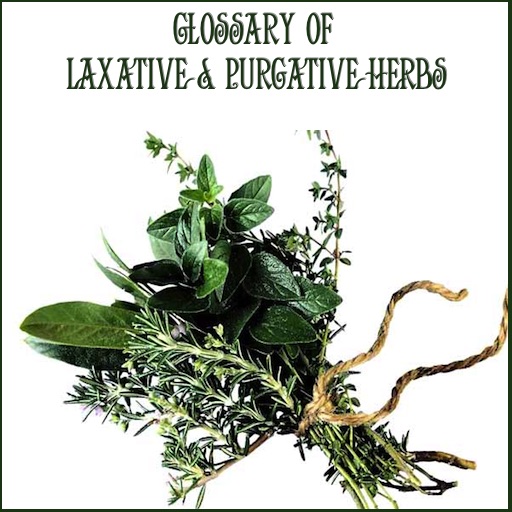 Glossary of Laxative and Purgative Herbs