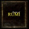 Jelaluddin Rumi, the 13th century mystic poet, was truly one of the most passionate and profound poets in history