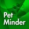 PetMinder is an easy to use app designed to make it simple to remember those important dates and events for your pet