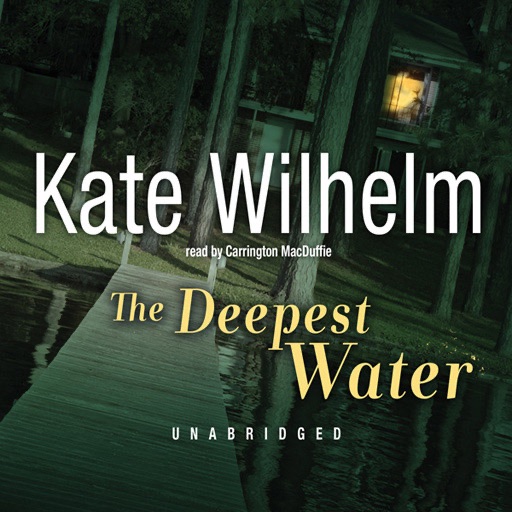 The Deepest Water (by Kate Wilhelm) (UNABRIDGED AUDIOBOOK) : Blackstone Audio Apps : Folium Edition icon