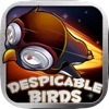 Despicable Birds Pro - Bird Defense Game