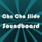 Cha Cha Slide – Soundboard