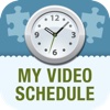 My Video Schedule
