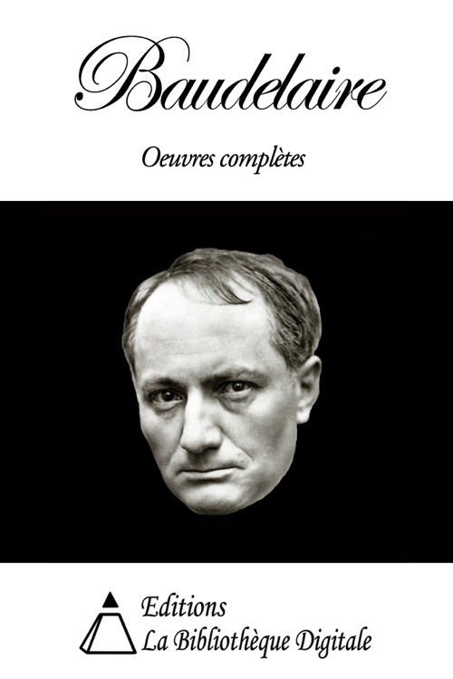 Baudelaire Oeuvres complètes
