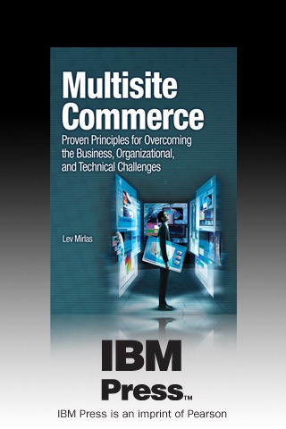 Multisite Commerce: Proven Principles for Overcoming the Business, Organizational, and Technical Challenges screenshot 2