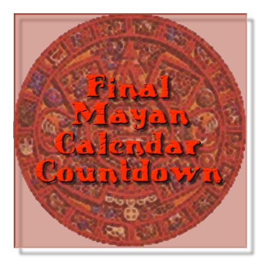 Final Mayan Calendar Countdown