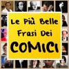 Le Frasi Più Belle Dei Comici