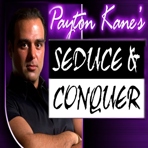 Seduce, Conquer and Destroy-The Ultimate Dating Home Study Course AudioVideoApp-Payton Kane icon