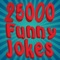 Over 25,000 hilarious jokes and fun facts at your disposal